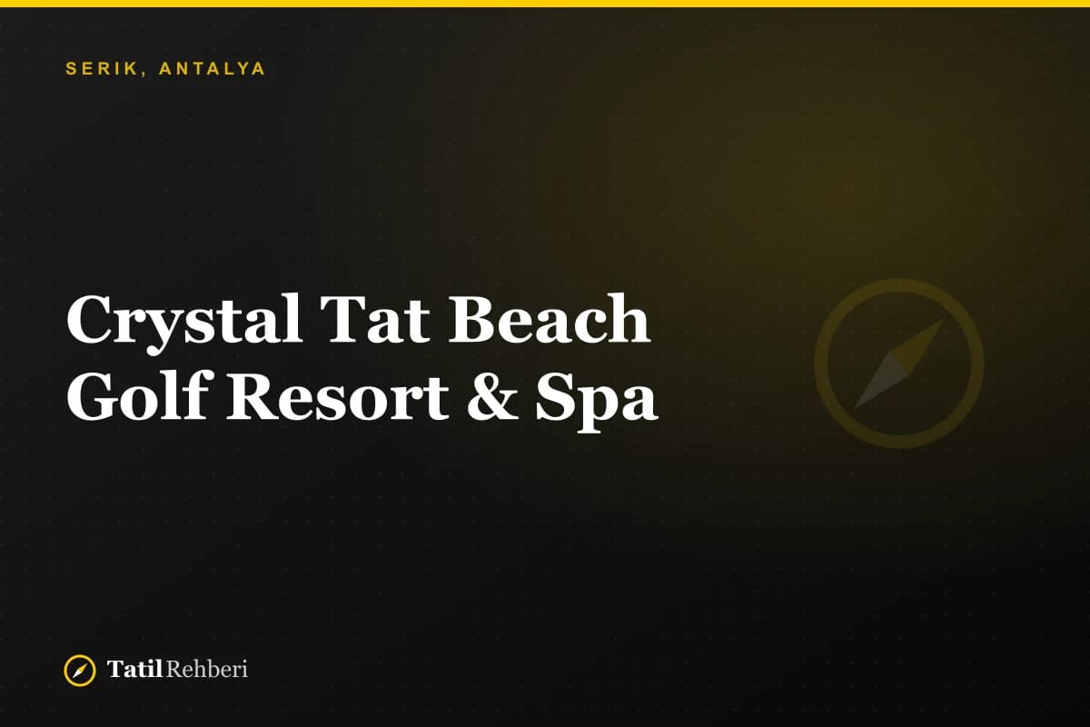 Crystal Tat Beach Golf Resort & Spa; Tatil Rehberi kapak grafiği (fotoğraf değil)